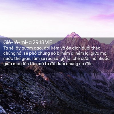 Picture 02 - Giê-rê-mi-a 29:18 VIE - Ta sẽ lấy gươm dao, đói kém và ôn - Bible Verse Picture