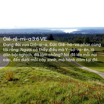 Picture 02 - Giê-rê-mi-a 3:6 VIE - Đang đời vua Giô-si-a, Đức Giê-hô-va - Bible Verse Picture