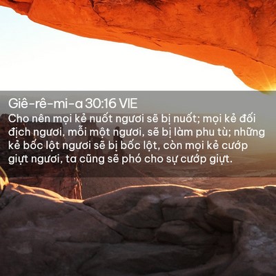 Picture 02 - Giê-rê-mi-a 30:16 VIE - Cho nên mọi kẻ nuốt ngươi sẽ bị - Bible Verse Picture