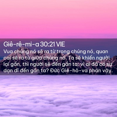 Picture 02 - Giê-rê-mi-a 30:21 VIE - Vua chúng nó sẽ ra từ trong chúng nó, - Bible Verse Picture