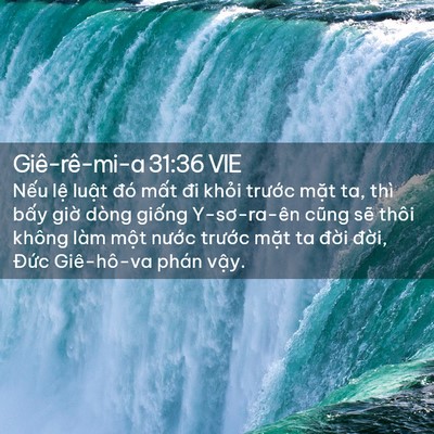 Picture 02 - Giê-rê-mi-a 31:36 VIE - Nếu lệ luật đó mất đi khỏi trước - Bible Verse Picture