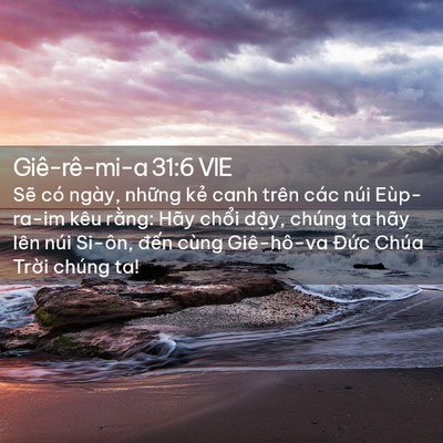 Picture 02 - Giê-rê-mi-a 31:6 VIE - Sẽ có ngày, những kẻ canh trên các núi - Bible Verse Picture