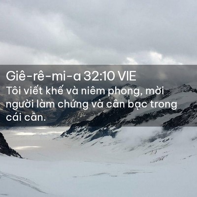 Picture 02 - Giê-rê-mi-a 32:10 VIE - Tôi viết khế và niêm phong, mời người - Bible Verse Picture
