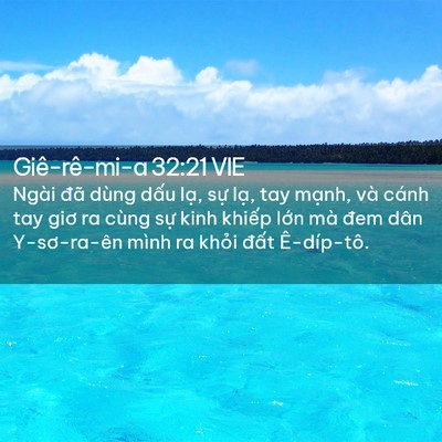 Picture 02 - Giê-rê-mi-a 32:21 VIE - Ngài đã dùng dấu lạ, sự lạ, tay - Bible Verse Picture