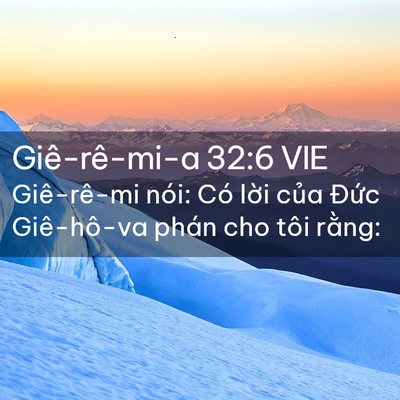 Picture 02 - Giê-rê-mi-a 32:6 VIE - Giê-rê-mi nói: Có lời của Đức - Bible Verse Picture