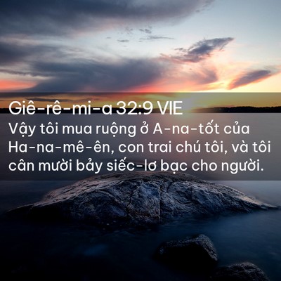 Picture 02 - Giê-rê-mi-a 32:9 VIE - Vậy tôi mua ruộng ở A-na-tốt của - Bible Verse Picture