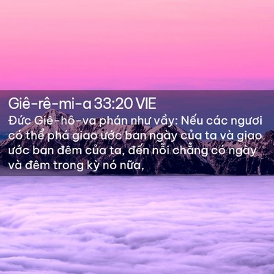 Picture 02 - Giê-rê-mi-a 33:20 VIE - Đức Giê-hô-va phán như vầy: Nếu các - Bible Verse Picture