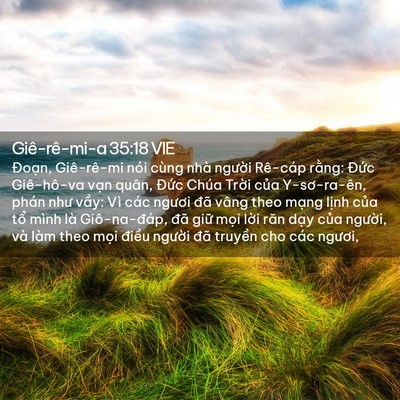 Picture 02 - Giê-rê-mi-a 35:18 VIE - Đoạn, Giê-rê-mi nói cùng nhà người - Bible Verse Picture