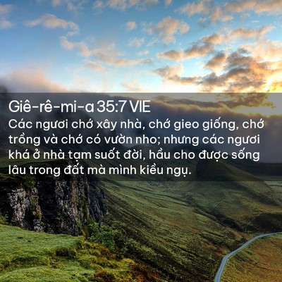 Picture 02 - Giê-rê-mi-a 35:7 VIE - Các ngươi chớ xây nhà, chớ gieo giống, - Bible Verse Picture