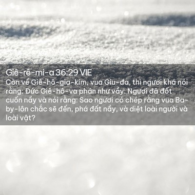 Picture 02 - Giê-rê-mi-a 36:29 VIE - Còn về Giê-hô-gia-kim, vua Giu-đa, thì - Bible Verse Picture