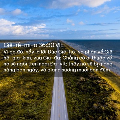 Picture 02 - Giê-rê-mi-a 36:30 VIE - Vì cớ đó, nầy là lời Đức Giê-hô-va - Bible Verse Picture