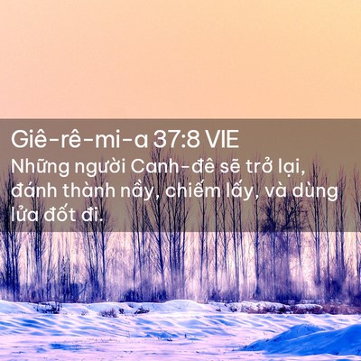 Picture 02 - Giê-rê-mi-a 37:8 VIE - Những người Canh-đê sẽ trở lại, - Bible Verse Picture