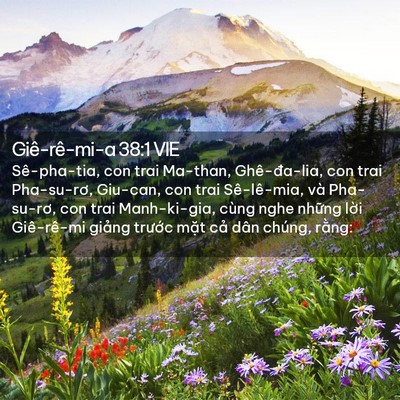 Picture 02 - Giê-rê-mi-a 38:1 VIE - Sê-pha-tia, con trai Ma-than, Ghê-đa-lia, con - Bible Verse Picture