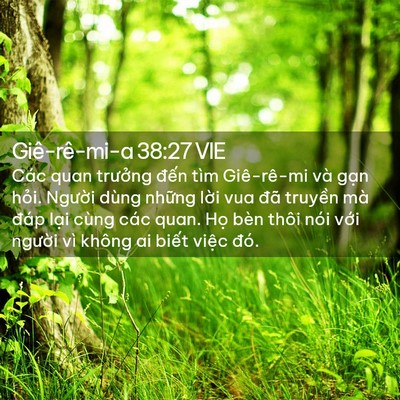 Picture 02 - Giê-rê-mi-a 38:27 VIE - Các quan trưởng đến tìm Giê-rê-mi và - Bible Verse Picture