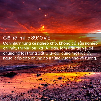 Picture 02 - Giê-rê-mi-a 39:10 VIE - Còn như những kẻ nghèo khó, không có - Bible Verse Picture