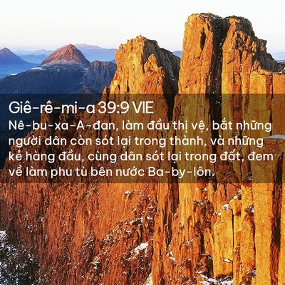 Picture 02 - Giê-rê-mi-a 39:9 VIE - Nê-bu-xa-A-đan, làm đầu thị vệ, bắt - Bible Verse Picture