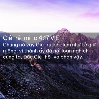 Picture 02 - Giê-rê-mi-a 4:17 VIE - Chúng nó vây Giê-ru-sa-lem như kẻ giữ - Bible Verse Picture