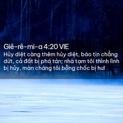 Picture 02 - Giê-rê-mi-a 4:20 VIE - Hủy diệt càng thêm hủy diệt, báo tin - Bible Verse Picture