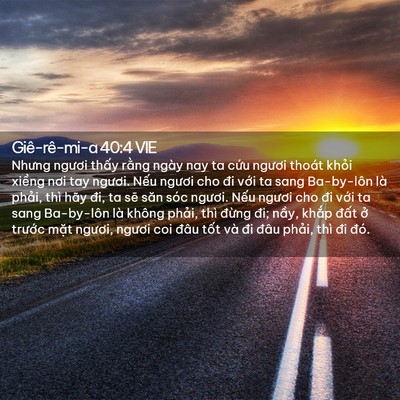 Picture 02 - Giê-rê-mi-a 40:4 VIE - Nhưng ngươi thấy rằng ngày nay ta cứu - Bible Verse Picture