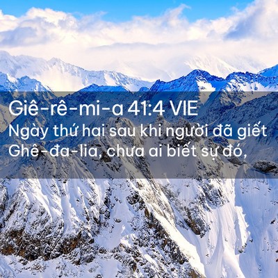 Picture 02 - Giê-rê-mi-a 41:4 VIE - Ngày thứ hai sau khi người đã giết - Bible Verse Picture