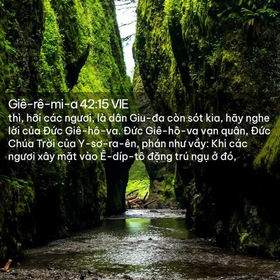 Picture 02 - Giê-rê-mi-a 42:15 VIE - thì, hỡi các ngươi, là dân Giu-đa còn - Bible Verse Picture