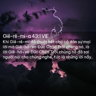 Picture 02 - Giê-rê-mi-a 43:1 VIE - Khi Giê-rê-mi đã thuật hết cho cả dân - Bible Verse Picture