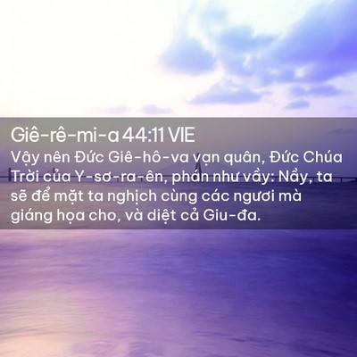 Picture 02 - Giê-rê-mi-a 44:11 VIE - Vậy nên Đức Giê-hô-va vạn quân, Đức - Bible Verse Picture