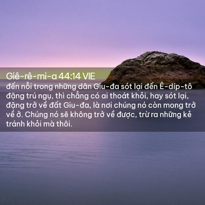 Picture 02 - Giê-rê-mi-a 44:14 VIE - đến nỗi trong những dân Giu-đa sót - Bible Verse Picture