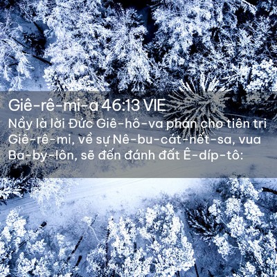 Picture 02 - Giê-rê-mi-a 46:13 VIE - Nầy là lời Đức Giê-hô-va phán cho - Bible Verse Picture