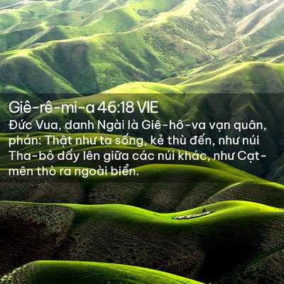 Picture 02 - Giê-rê-mi-a 46:18 VIE - Đức Vua, danh Ngài là Giê-hô-va vạn - Bible Verse Picture