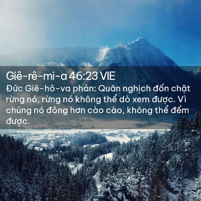 Picture 02 - Giê-rê-mi-a 46:23 VIE - Đức Giê-hô-va phán: Quân nghịch đốn - Bible Verse Picture