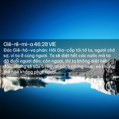 Picture 02 - Giê-rê-mi-a 46:28 VIE - Đức Giê-hô-va phán: Hỡi Gia-cốp tôi - Bible Verse Picture