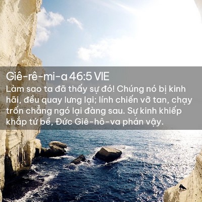 Picture 02 - Giê-rê-mi-a 46:5 VIE - Làm sao ta đã thấy sự đó! Chúng nó - Bible Verse Picture