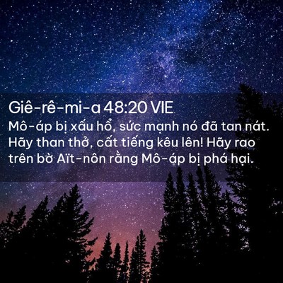 Picture 02 - Giê-rê-mi-a 48:20 VIE - Mô-áp bị xấu hổ, sức mạnh nó đã - Bible Verse Picture