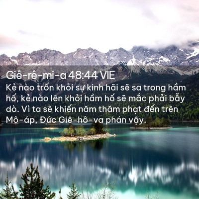 Picture 02 - Giê-rê-mi-a 48:44 VIE - Kẻ nào trốn khỏi sự kinh hãi sẽ sa - Bible Verse Picture