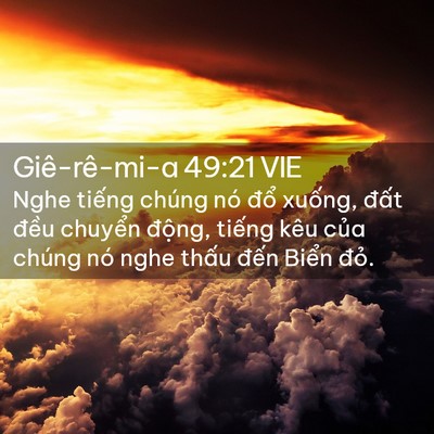 Picture 02 - Giê-rê-mi-a 49:21 VIE - Nghe tiếng chúng nó đổ xuống, đất - Bible Verse Picture