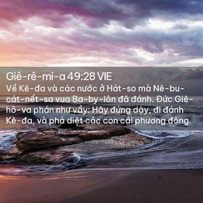Picture 02 - Giê-rê-mi-a 49:28 VIE - Về Kê-đa và các nước ở Hát-so mà - Bible Verse Picture