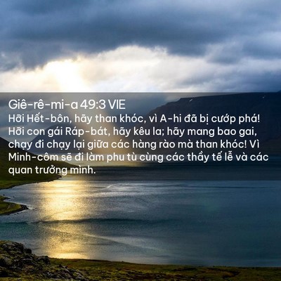 Picture 02 - Giê-rê-mi-a 49:3 VIE - Hỡi Hết-bôn, hãy than khóc, vì A-hi đã - Bible Verse Picture