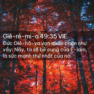 Picture 02 - Giê-rê-mi-a 49:35 VIE - Đức Giê-hô-va vạn quân phán như vầy: - Bible Verse Picture