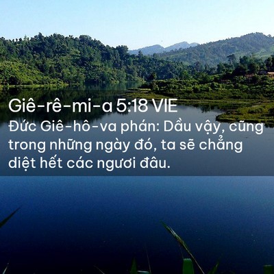 Picture 02 - Giê-rê-mi-a 5:18 VIE - Đức Giê-hô-va phán: Dầu vậy, cũng - Bible Verse Picture