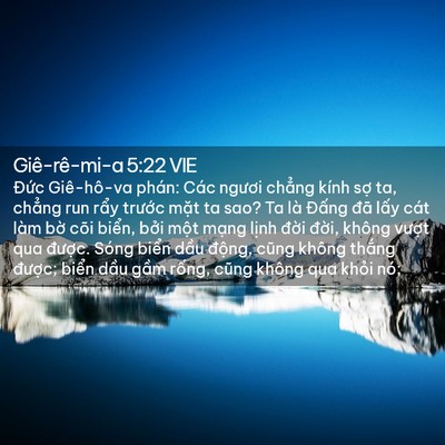 Picture 02 - Giê-rê-mi-a 5:22 VIE - Đức Giê-hô-va phán: Các ngươi chẳng - Bible Verse Picture