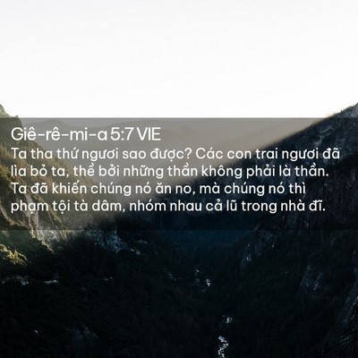 Picture 02 - Giê-rê-mi-a 5:7 VIE - Ta tha thứ ngươi sao được? Các con trai - Bible Verse Picture