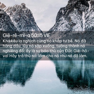 Picture 02 - Giê-rê-mi-a 50:15 VIE - Khá kêu la nghịch cùng nó khắp tư bề. - Bible Verse Picture