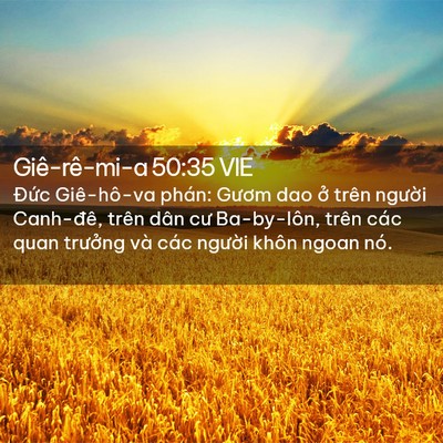 Picture 02 - Giê-rê-mi-a 50:35 VIE - Đức Giê-hô-va phán: Gươm dao ở trên - Bible Verse Picture