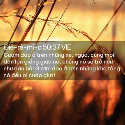 Picture 02 - Giê-rê-mi-a 50:37 VIE - Gươm dao ở trên những xe, ngựa, cùng - Bible Verse Picture