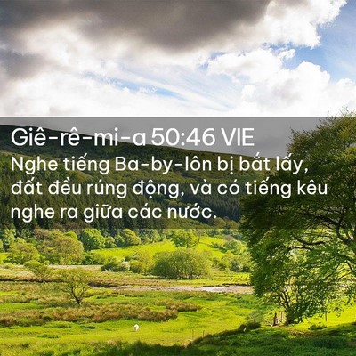 Picture 02 - Giê-rê-mi-a 50:46 VIE - Nghe tiếng Ba-by-lôn bị bắt lấy, đất - Bible Verse Picture