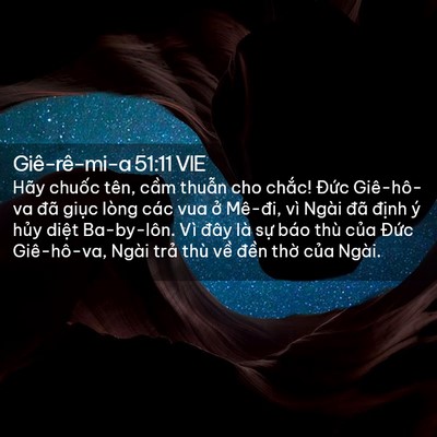 Picture 02 - Giê-rê-mi-a 51:11 VIE - Hãy chuốc tên, cầm thuẫn cho chắc! - Bible Verse Picture