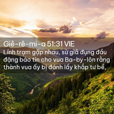 Picture 02 - Giê-rê-mi-a 51:31 VIE - Lính trạm gặp nhau, sứ giả đụng - Bible Verse Picture