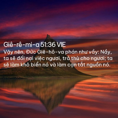 Picture 02 - Giê-rê-mi-a 51:36 VIE - Vậy nên, Đức Giê-hô-va phán như vầy: - Bible Verse Picture