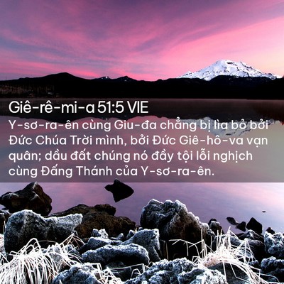 Picture 02 - Giê-rê-mi-a 51:5 VIE - Y-sơ-ra-ên cùng Giu-đa chẳng bị lìa bỏ - Bible Verse Picture